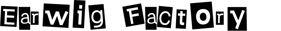 Earwig Factory