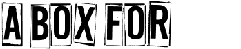 preview image of the A Box For font