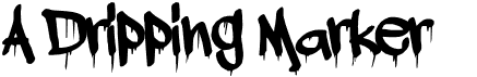 preview image of the A Dripping Marker font