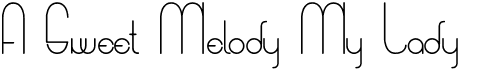 preview image of the A Sweet Melody My Lady font