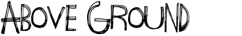 preview image of the Above Ground font