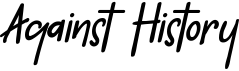 preview image of the Against History font