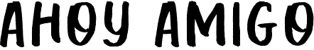 preview image of the Ahoy Amigo font