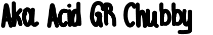 preview image of the Aka Acid GR Chubby font