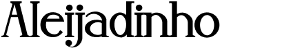 preview image of the Aleijadinho font
