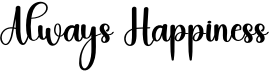 preview image of the Always Happiness font