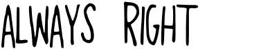 preview image of the Always Right font