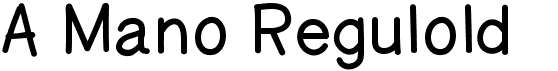 preview image of the A Mano Regulold font