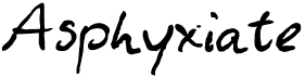 preview image of the Asphyxiate font