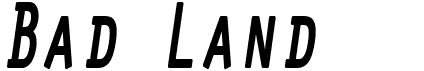 preview image of the Bad Land font