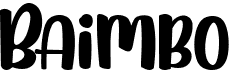 preview image of the Baimbo font