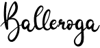 preview image of the Balleroga font
