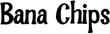 preview image of the Bana Chips font