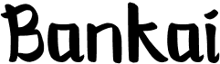 preview image of the Bankai font