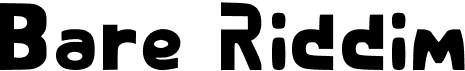 preview image of the Bare Riddim font