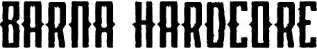 preview image of the Barna Hardcore font