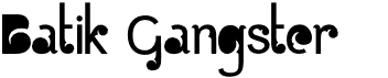 preview image of the Batik Gangster font
