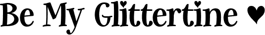 preview image of the Be My Glittertine font