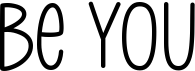 preview image of the Be You font