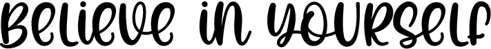 preview image of the Believe In Yourself font