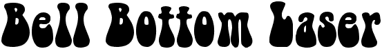 preview image of the Bell Bottom Laser font