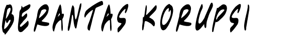 preview image of the Berantas Korupsi font