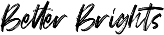 preview image of the Better Brights Brush font