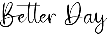 preview image of the Better Day font