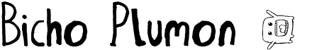 preview image of the Bicho Plumon font