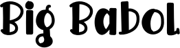 preview image of the Big Babol font