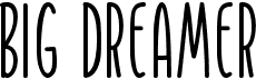 preview image of the Big Dreamer font