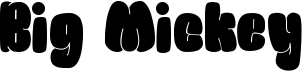 preview image of the Big Mickey font