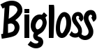 preview image of the Bigloss font