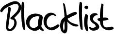 preview image of the Blacklist font