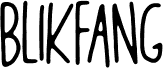 preview image of the Blikfang font