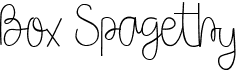 preview image of the Box Spagethy font