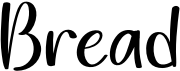 preview image of the Bread font