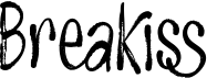 preview image of the Breakiss font