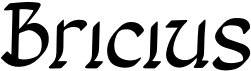 preview image of the Bricius font