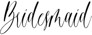 preview image of the Bridesmaid font