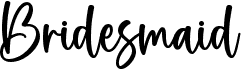 preview image of the Bridesmaid font