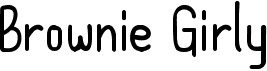 preview image of the Brownie Girly font