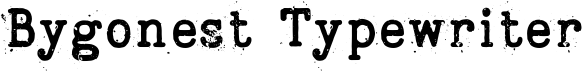 preview image of the Bygonest Typewriter font