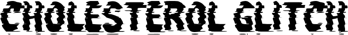 preview image of the c Cholesterol Glitch font