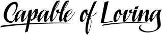 preview image of the Capable of Loving font