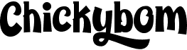 preview image of the Chickybom font