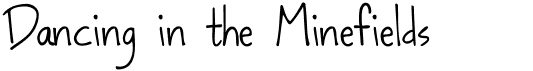 preview image of the Dancing in the Minefields font