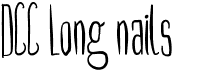 preview image of the DCC Long nails font