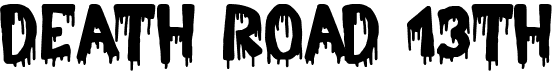 preview image of the Death Road 13th font