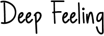 preview image of the Deep Feeling font